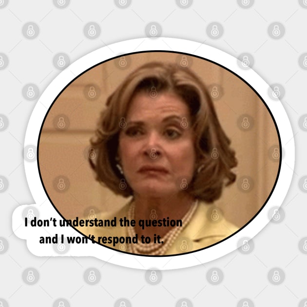 Lucille, Queen of the Bluths Sticker by Princifer